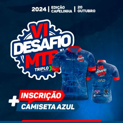 6º Desafio TRIPLO X de MTB (2º Lote) - Combo INSCRIÇÃO + CAMISA AZUL