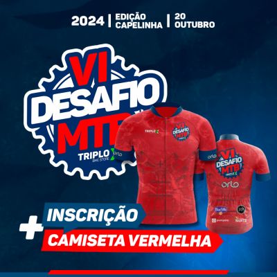 6º Desafio TRIPLO X de MTB (2º Lote) - Combo INSCRIÇÃO + CAMISA VERMELHA